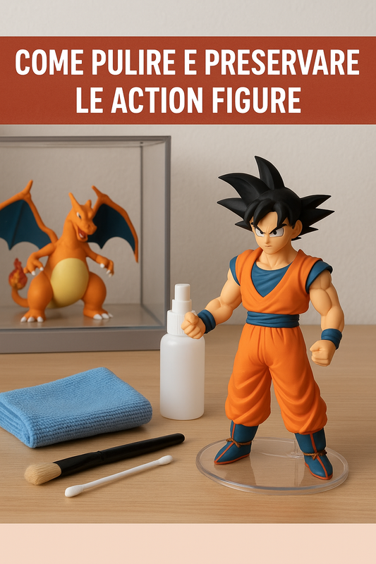 Come Pulire e Preservare le Action Figure: Consigli Pratici per Evitare Danni e Scolorimenti